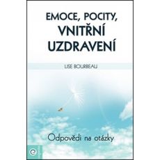 Emoce, pocity, vnitřní uzdravení