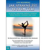 Jak správně žít ve svém těleň