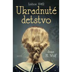 Ukradnuté detstvo - Lidice 1942