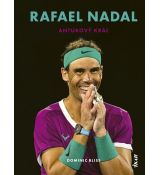 Rafael Nadal - Antukový kráľ