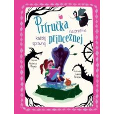 Príručka na prežitie každej správnej princeznej