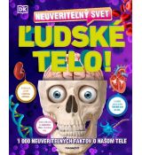 Neuveriteľný svet - Ľudské telo