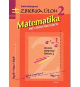 Matematika pre stredoškolákov, zbierka úloh 2