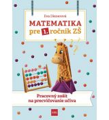 Matematika pre 1. ročník ZŠ - Pracovný zošit na pr