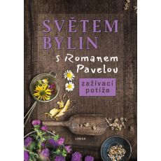 Světem bylin s Romanem Pavelou