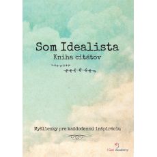 Som Idealista - Kniha citátov