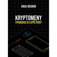 Kryptomeny – vyhackuj si lepší život