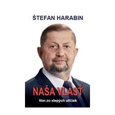 Naša vlasť - Von zo slepých uličiek