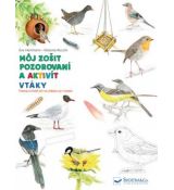 Môj zošit pozorovaní a aktivít  - Vtáky