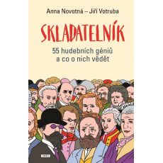 Skladatelník - 55 hudebních géniů a co o