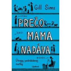 Prečo mama nadáva