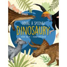 Odhaľ  a spoznaj - Dinosaury