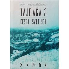 Tajraga 2 - Cesta svetlých