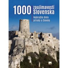 1000 zaujímavostí Slovenska