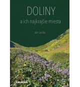 Doliny a ich najkrajšie miesta