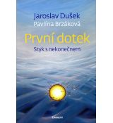 První dotek - Styk s nekonečnem