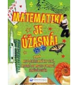 Matematika je úžasná! - 101 neuveriteľných...