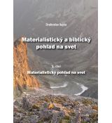 Materialistický a biblický pohľad na svet 1.diel