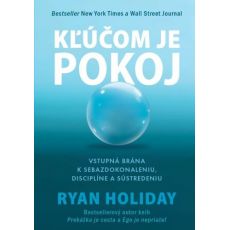 Kľúčom je pokoj