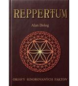 Reppertum. Objavy ignorovaných faktov