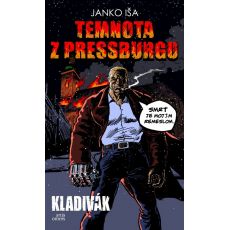 Temnota z Pressburgu - Kladivák