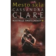 Nástroje smrteľníkov 3 - Mesto skla