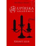 Krvavý sľub (Upírska akadémia 4)