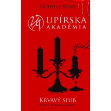 Krvavý sľub (Upírska akadémia 4)