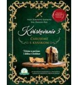 Kváskovanie 3 - Čarujeme s kváskom