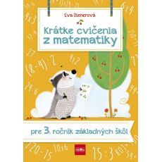 Krátke cvičenia z matematiky pre 3.ročník ZŠ