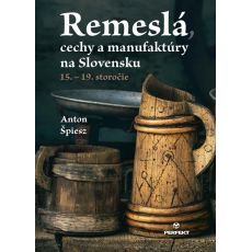 Remeslá, cechy a manufaktúry na Slovensku