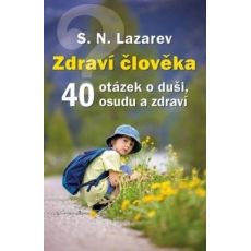 Zdraví člověka - 40 otázek o duši ...