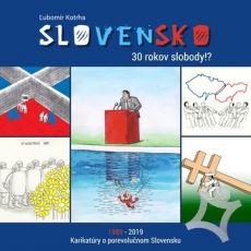 Slovensko - 30 rokov slobody?