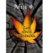 Odin 4 - Len slová nestačia