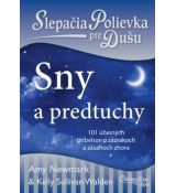 Slepačia polievka pre dušu - Sny a predtuchy