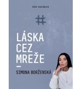 Láska cez mreže - Simona Borženská