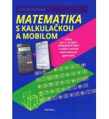 Matematika s kalkulačkou a mobilom