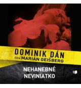 Audiokniha - Nehanebné neviniatko