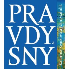 Pravdy a sny