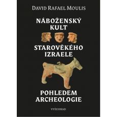 Náboženský kult starověkého Izraele pohledem arche