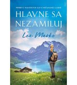 Hlavne sa nezamiluj