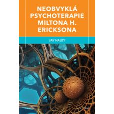 Neobvyklá psychoterapie Miltona H. Ericksona