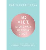 50 viet, ktoré vám uľahčia život