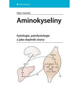 Aminokyseliny - fyziologie, patofyziologie a jako doplněk stravy