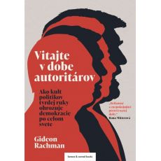 Vitajte v dobe autoritárov