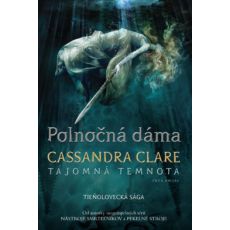 Tieňolovecká sága- Polnočná dáma-Tajomná temnota 1.