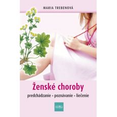 Ženské choroby predchádzanie-poznávanie-liečenie