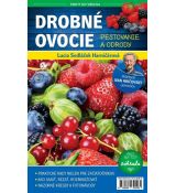 Drobné ovocie-Pestovanie a odrody