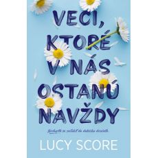 Veci, ktoré v nás ostanú navždy