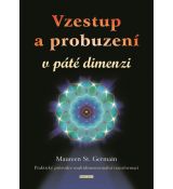 Vzestup a probuzení v páté dimenzi 1. diel